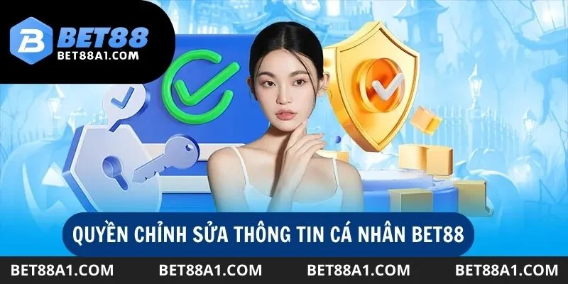 Quy định về quyền được chỉnh sửa các thông tin cá nhân của mình