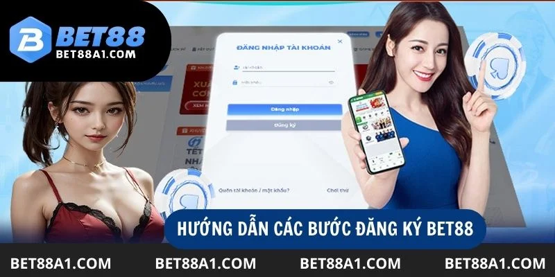 Hướng dẫn các bước đơn giản để đăng ký Bet88 nhanh chóng